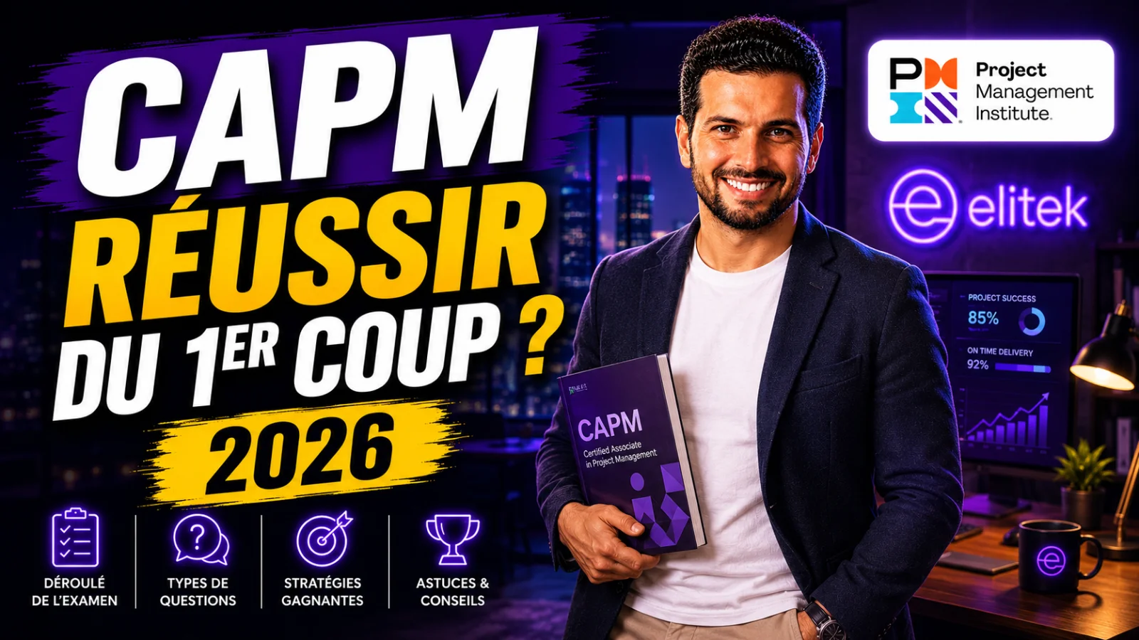 Examen CAPM 2026 : préparation, questions et déroulé