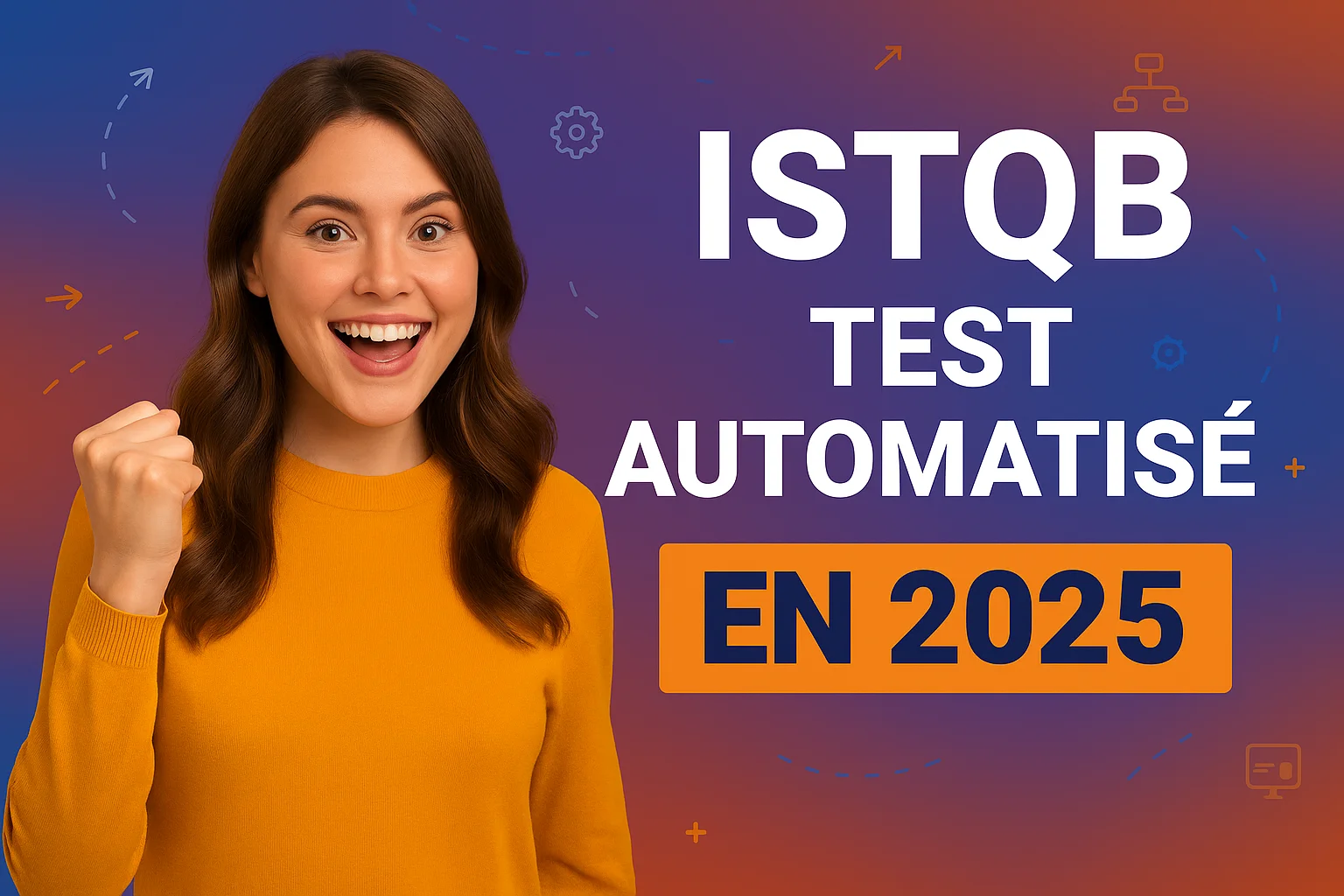 ISTQB Test Automatisation c'est quoi ?