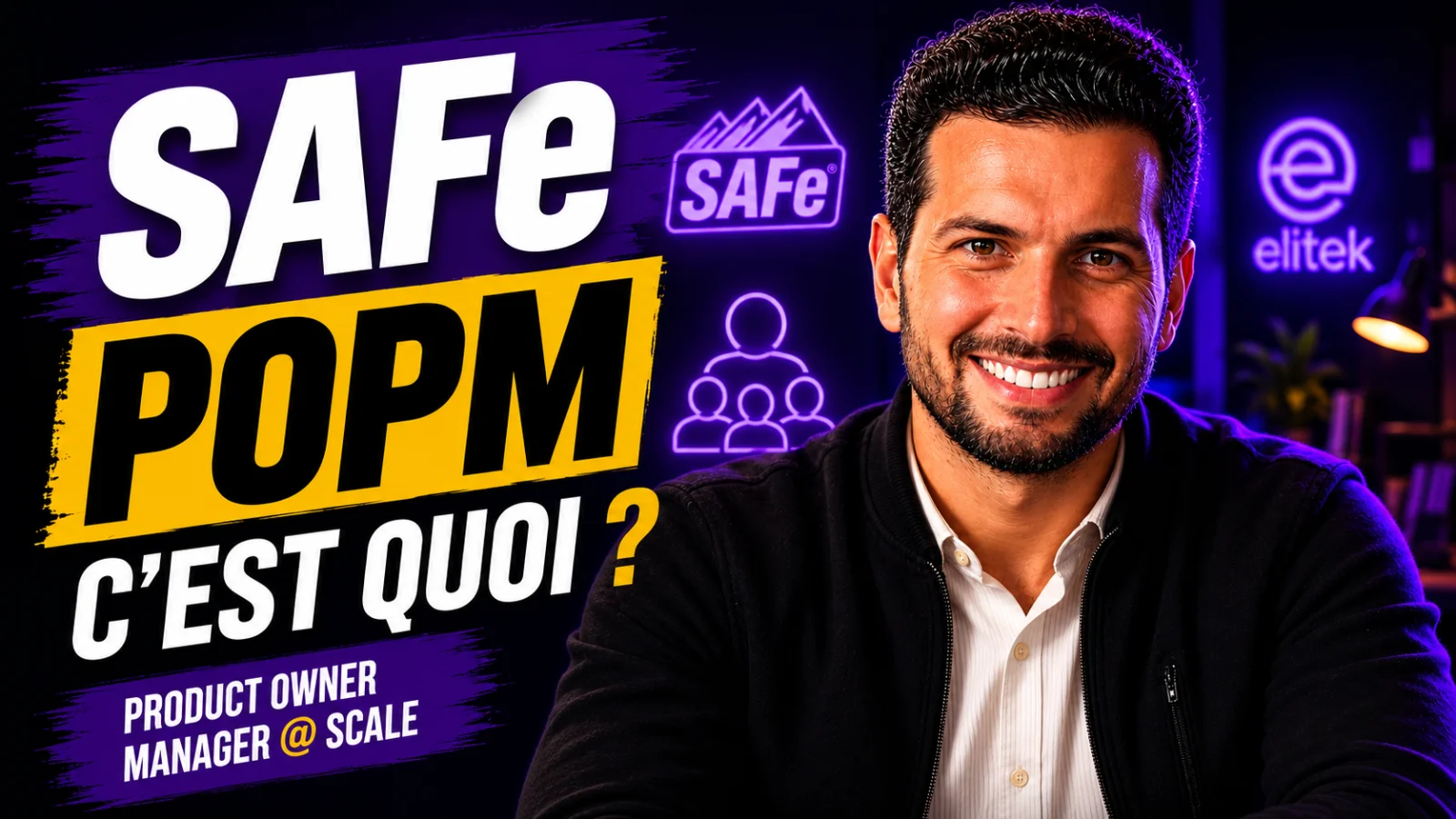 SAFe POPM, c’est quoi : Product Owner Product Manager à l’échelle