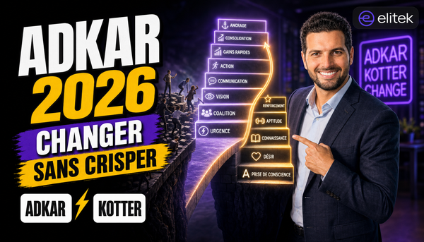 Conduite du changement en 2026 : ADKAR et Kotter