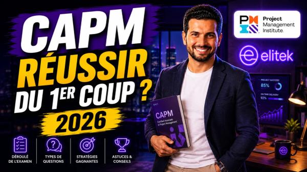 Examen CAPM 2026 : préparation, questions et déroulé