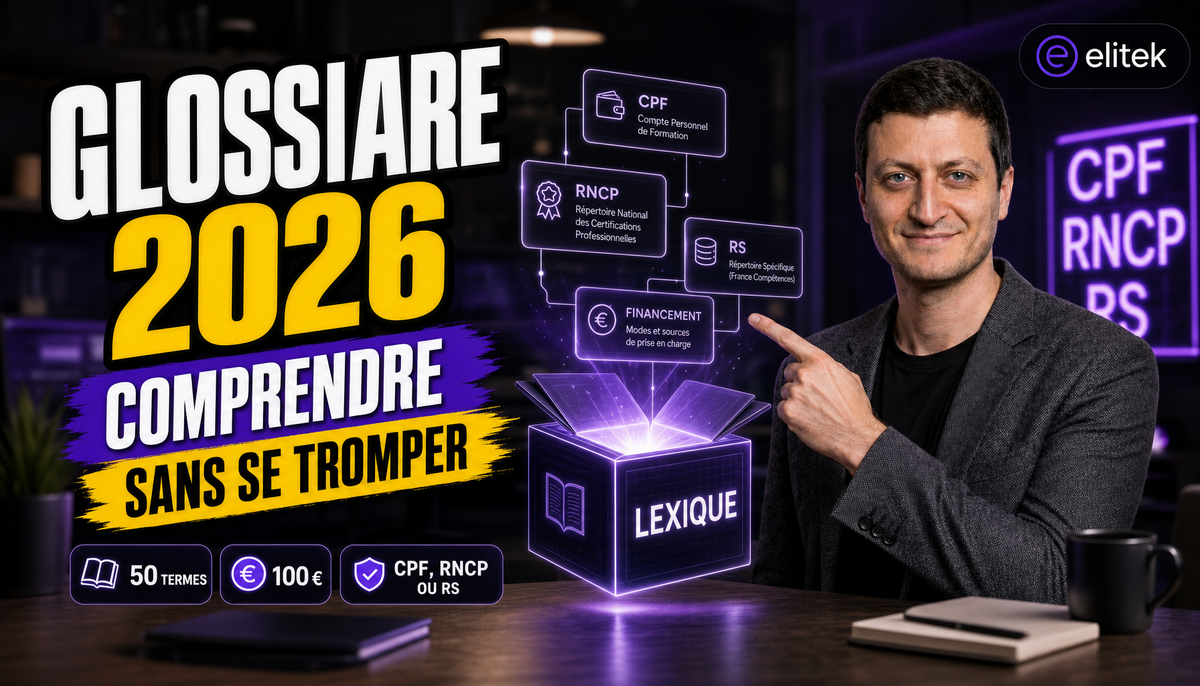Glossaire formation professionnelle 2026 : 50 termes clés