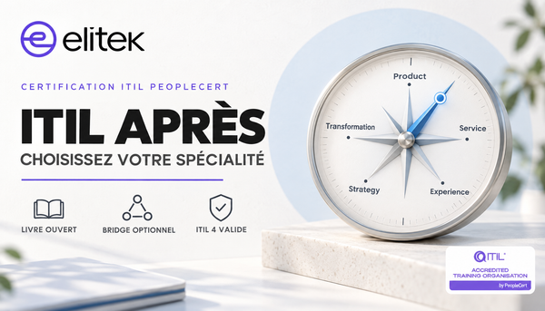 Parcours ITIL 5 après Foundation : quel module choisir ?