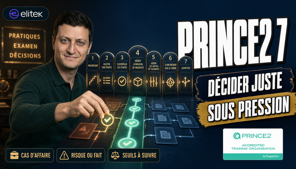 Les 7 pratiques PRINCE2 7 : ce que l’examen attend de vous