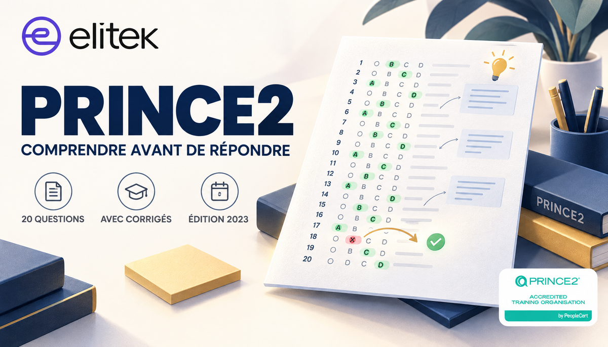 20 questions type PRINCE2 Foundation corrigées et commentées