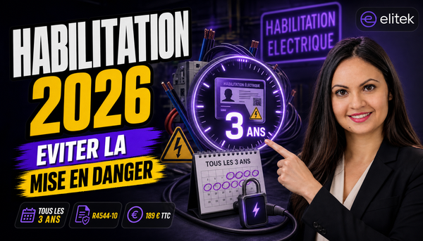 Recyclage habilitation électrique : quand et comment en 2026