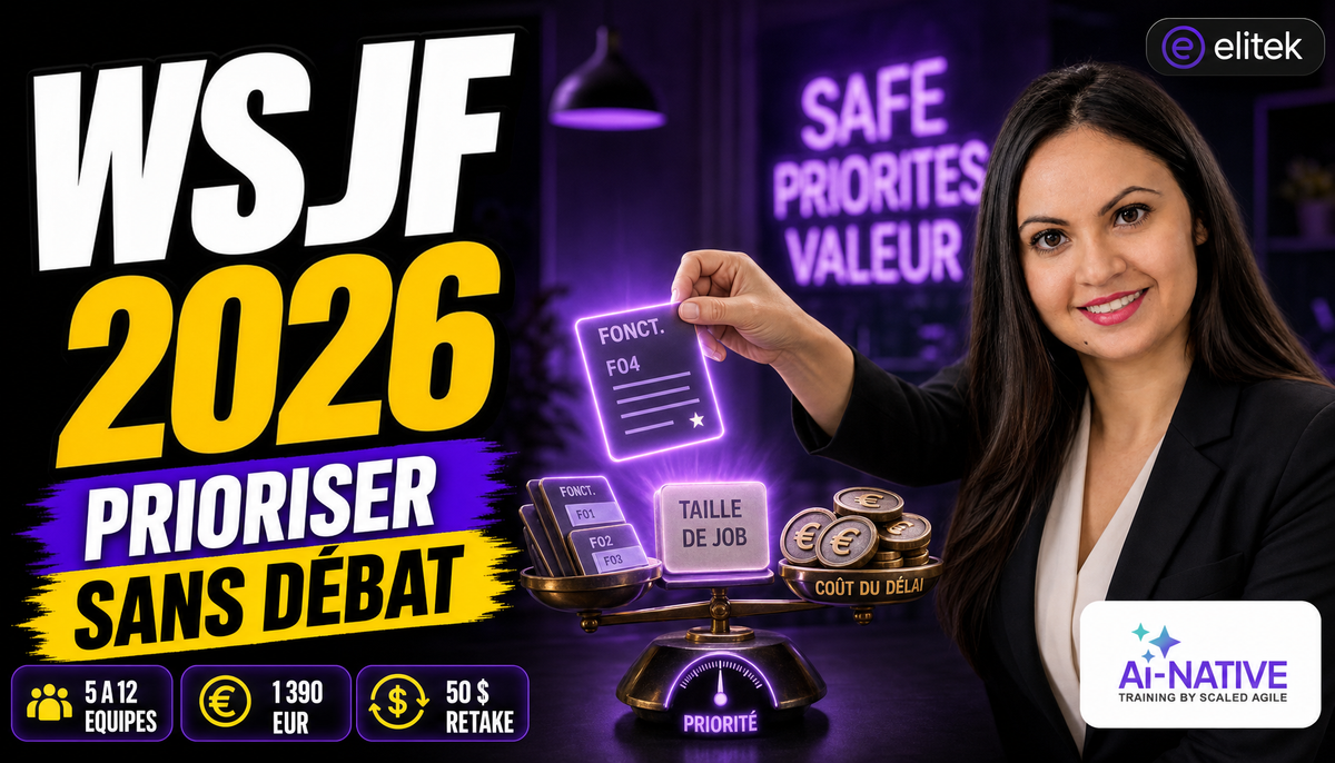 WSJF : prioriser objectivement à l'échelle avec SAFe